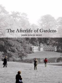 Hardcover The Afterlife of Gardens Book