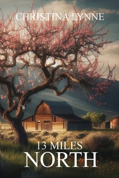Paperback 13 Miles North Book