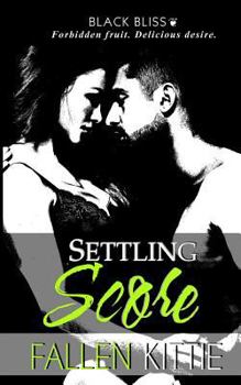 Settling Score - Book #7 of the Black Bliss