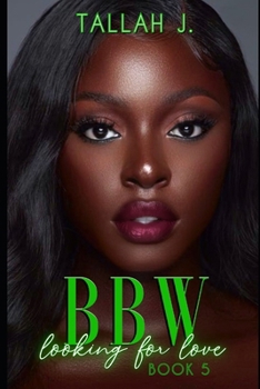 BBW Looking for Love 5: A Hood Love Story