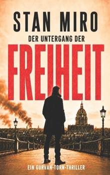 Paperback Der Untergang der Freiheit (Die Gurvan-Torn-Serie) (German Edition) [German] Book