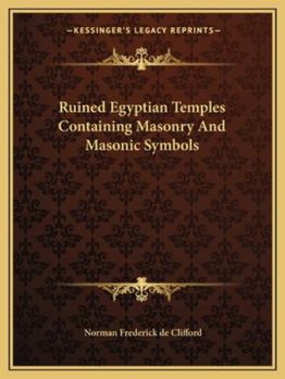 Paperback Ruined Egyptian Temples Containing Masonry And Masonic Symbols Book