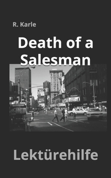 Paperback Death of a Salesman: Lektürehilfe und Lernhilfe in englischer Sprache zum Buch DEATH OF A SALESMAN von Arthur Miller Book