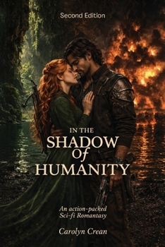 In the Shadow of Humanity: An action-packed Sci-fi Romantasy