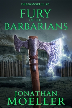 Dragonskull: Fury of the Barbarians - Book #5 of the Dragonskull