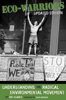 Paperback Eco-Warriors: Understanding the Radical Environmental Movement, Updated Edition Book