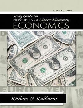 Unknown Binding Study Guide for Principles of Macro-Monetary Economics Fifth Edition Book