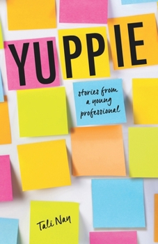 Paperback Yuppie: Stories from a Young Professional Book