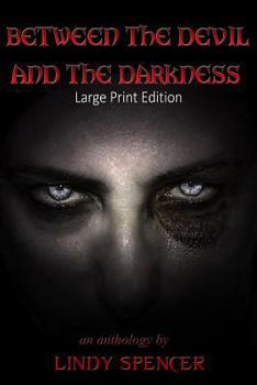 Paperback Between the Devil and the Darkness: Large Print Edition Book