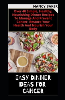 Paperback Easy Dinner Ideas for Cancer Book