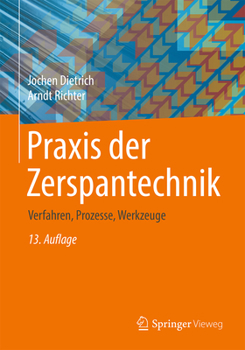 Hardcover PRAXIS Der Zerspantechnik: Verfahren, Prozesse, Werkzeuge [German] Book