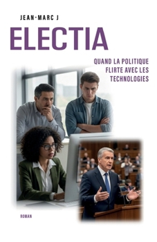 Paperback Electia: Quand la politique flirte avec les technologies [French] Book