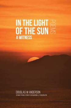 Paperback In the Light of the Sun: A Witness Book