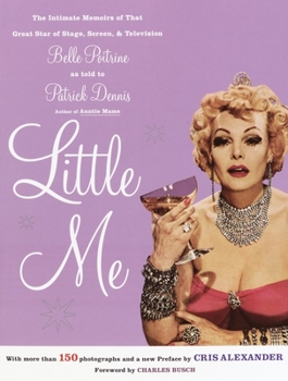 Paperback Little Me: The Intimate Memoirs of that Great Star of Stage, Screen and Television/Belle Poitrine Book