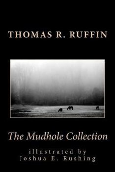 Paperback The Mudhole Collection Book