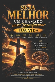 Paperback Seja Melhor: Um Chamado para Transformar Sua Vida [Portuguese] Book