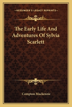 Paperback The Early Life And Adventures Of Sylvia Scarlett Book
