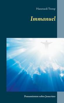 Paperback Emmanuel: Pensamientos sobre Jesucristo [Spanish] Book