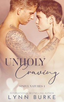 Unholy Craving: A Forbidden Gay Romance - Book #1 of the Sinful Natures