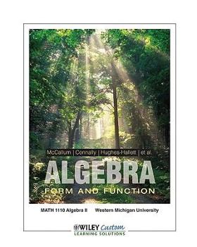 Paperback Algebra Form and Function (Algerbra Form and Function Math 1110 Algebra II Western Michigan University) Book