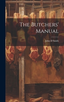 Hardcover The Butchers' Manual Book