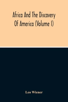 Paperback Africa And The Discovery Of America (Volume I) Book