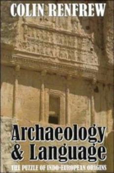 Paperback Archaeology and Language: The Puzzle of Indo-European Origins Book