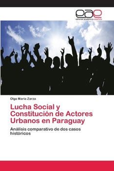 Paperback Lucha Social y Constitución de Actores Urbanos en Paraguay [Spanish] Book