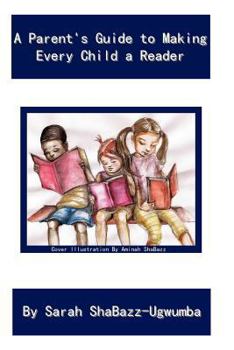 Paperback A Parent's Guide to Making Every Child a Reader Book