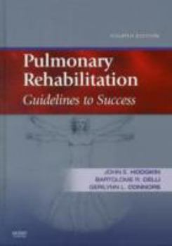 Hardcover Pulmonary Rehabilitation: Guidelines to Success Book