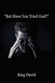 Paperback But have you tried GOD! Book