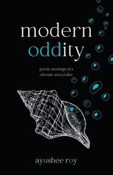 Paperback Modern Oddity: Poetic Musings of a Chronic Storyteller Book