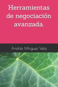 Paperback Negociación avanzada: Herramientas [Spanish] Book