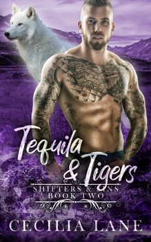 Tequila and Tigers - Book  of the Bad Alpha Dads