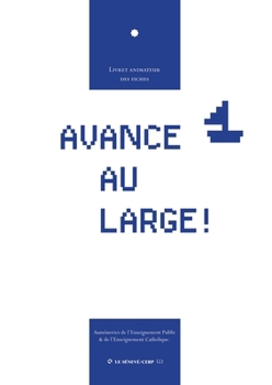 Paperback Avance au large !: Livre l'animateur [French] Book