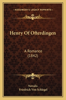 Paperback Henry Of Ofterdingen: A Romance (1842) Book