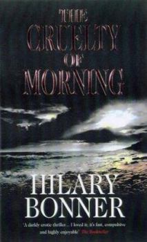 Paperback The Cruelty Of Morning Book