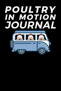 Paperback Poultry In Motion Journal Book