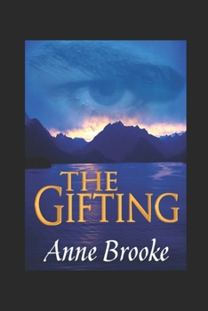 The Gifting - Book #1 of the Gathandrian Fantasy Trilogy