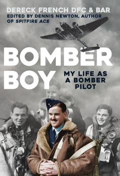 Hardcover Bomber Boy: My Life as a Bomber Pilot Book