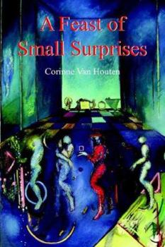 Paperback A Feast of Small Surprises Book
