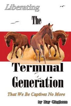 Paperback Liberating The Terminal Generation Book
