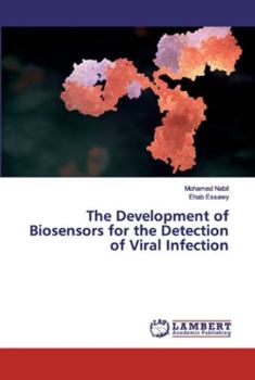 Paperback The Development of Biosensors for the Detection of Viral Infection Book