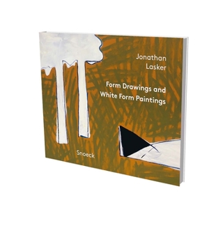 Hardcover Jonathan Lasker: Form Drawings an White Form Paintings: Kienbaum Artists' Books 2021 Book