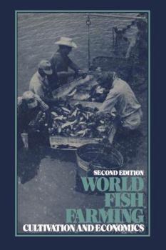 Hardcover World Fish Farming: Cultivation and Economics Book