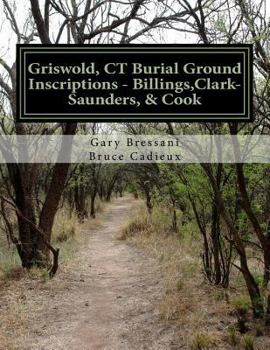 Paperback Griswold, CT Burial Ground Inscriptions - Billings, Clark-Saunders, Cook Book