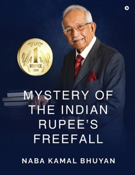 Paperback Mystery of the Indian Rupee's Freefall Book