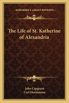 Paperback The Life of St. Katherine of Alexandria Book