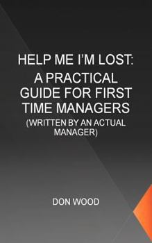 Paperback Help Me! (I'm Lost.): Written by an Actual Manager Book