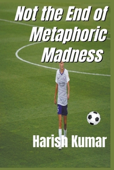 Paperback Not The End of Metaphoric Madness Book
